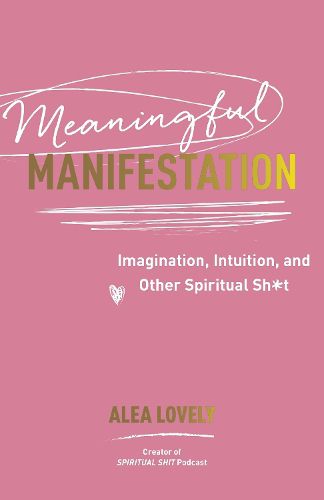 Cover image for Meaningful Manifestation