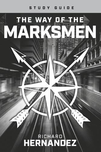 Cover image for The Way of the Marksmen Study Guide