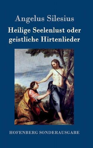 Heilige Seelenlust oder geistliche Hirtenlieder