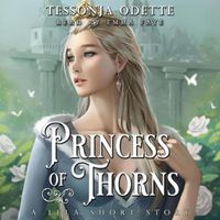 Cover image for Princess of Thorns: A Lela Short Story