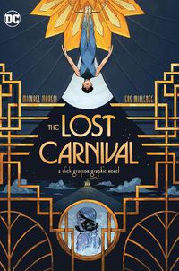 Cover image for The Lost Carnival: A Dick Grayson Graphic Novel