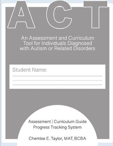 Cover image for Assessment and Curriculum Tool (ACT)