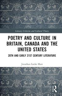 Cover image for Poetry and Culture in Britain, Canada and the United States