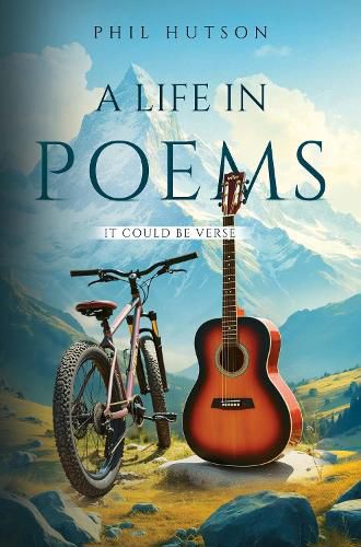 Cover image for A Life in Poems: It Could be Verse