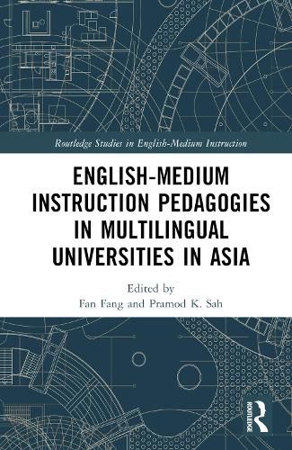 Cover image for English-Medium Instruction Pedagogies in Multilingual Universities in Asia