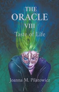 Cover image for The Oracle VIII Taste of Life