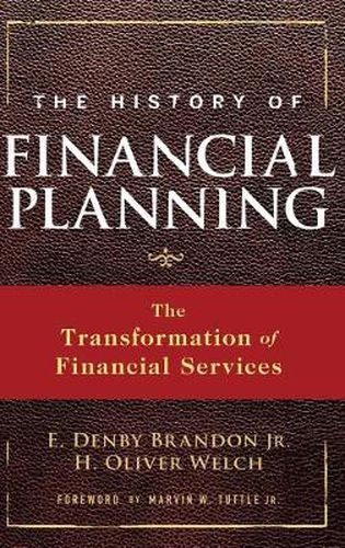 Cover image for The History of Financial Planning: The Transformation of Financial Services