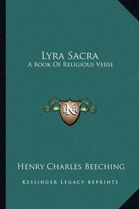 Cover image for Lyra Sacra: A Book of Religious Verse