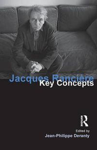 Cover image for Jacques Ranciere: Key Concepts