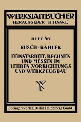 Feinstarbeit, Rechnen Und Messen Im Lehren-, Vorrichtungs- Und Werkzeugbau