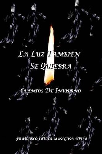 Cover image for La Luz Tambien Se Quiebra