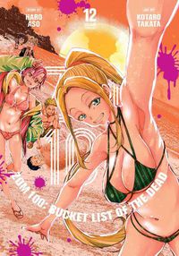 Cover image for Zom 100: Bucket List of the Dead, Vol. 12: Volume 12