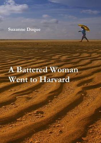 Cover image for A Battered Woman Went to Harvard