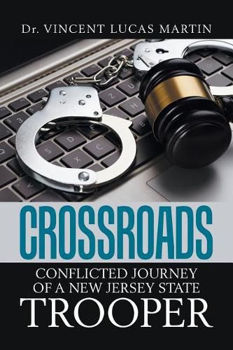 Cover image for Crossroads: Conflicted Journey of a New Jersey State Trooper