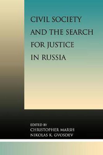 Cover image for Civil Society and the Search for Justice in Russia