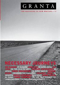 Cover image for Granta 73: Necessary Journeys