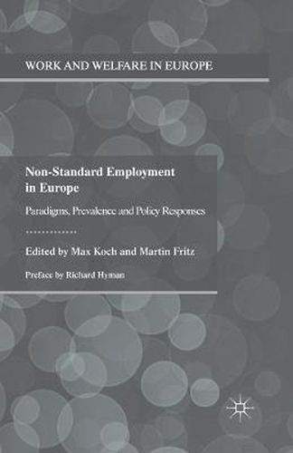 Non-Standard Employment in Europe: Paradigms, Prevalence and Policy Responses