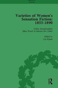 Cover image for Varieties of Women's Sensation Fiction, 1855-1890 Vol 3