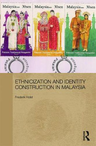 Cover image for Ethnicization and Identity Construction in Malaysia