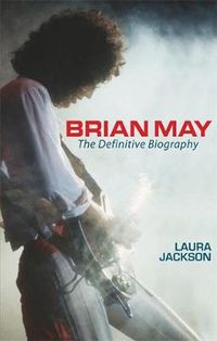 Cover image for Brian May: The definitive biography