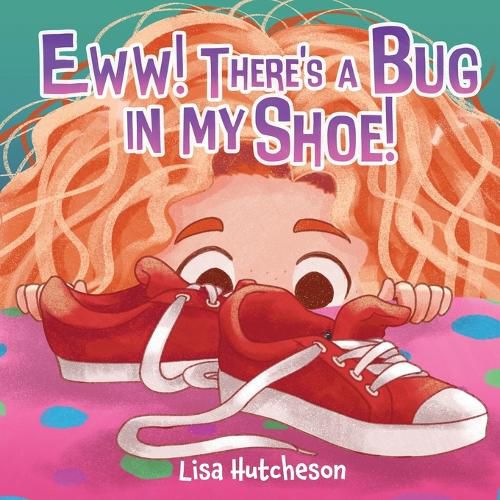 Cover image for Eww! There's a Bug in My Shoe!