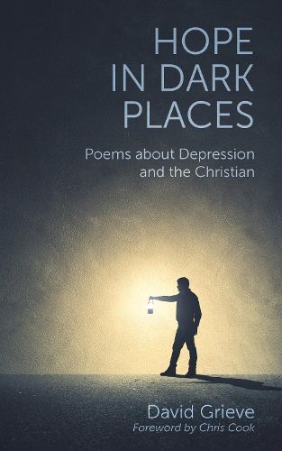 Cover image for Hope in Dark Places: Poems about Depression and the Christian