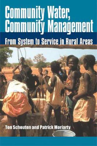 Cover image for Community Water, Community Management: From System to Service in Rural Areas