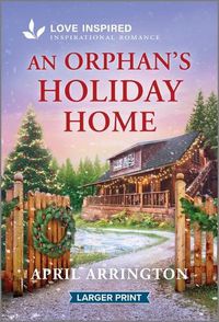 Cover image for An Orphan's Holiday Home