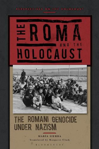 Cover image for The Roma and the Holocaust