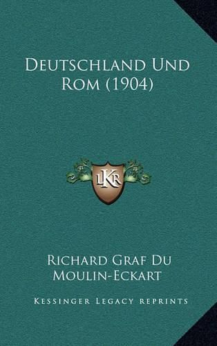 Cover image for Deutschland Und ROM (1904)