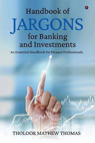 Handbook of Jargons for Banking and Investments