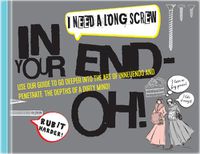 Cover image for In Your End-Oh? Book Of Innuendos