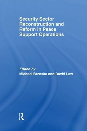 Cover image for Security Sector Reconstruction and Reform in Peace Support Operations