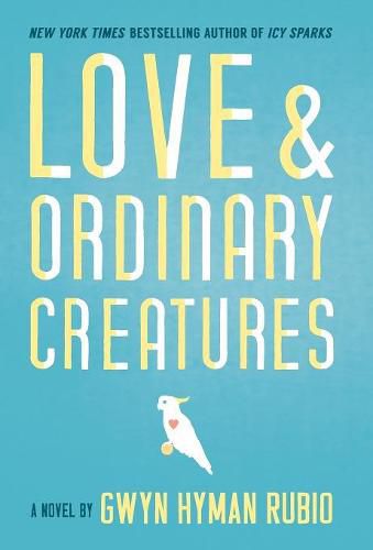 Cover image for Love and Ordinary Creatures