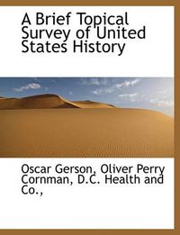 Cover image for A Brief Topical Survey of United States History