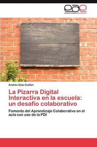 Cover image for La Pizarra Digital Interactiva en la escuela: un desafio colaborativo