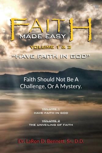 Cover image for Faith Made Easy: Have Faith in God