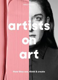 Cover image for Artists on Art: How They See, Think & Create