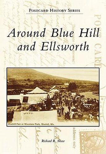 Cover image for Around Blue Hill and Ellsworth