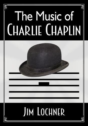 Cover image for The Music of Charlie Chaplin
