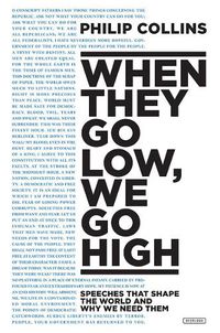 Cover image for When They Go Low, We Go High: Speeches That Shape the World and Why We Need Them