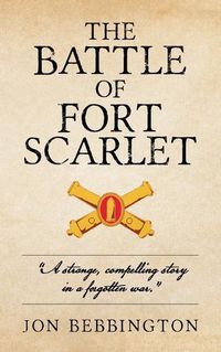 Cover image for The Battle of Fort Scarlet