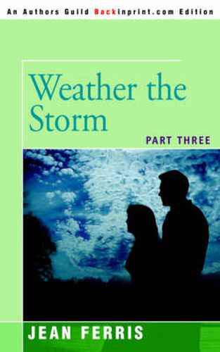 Cover image for Weather the Storm: Part Three