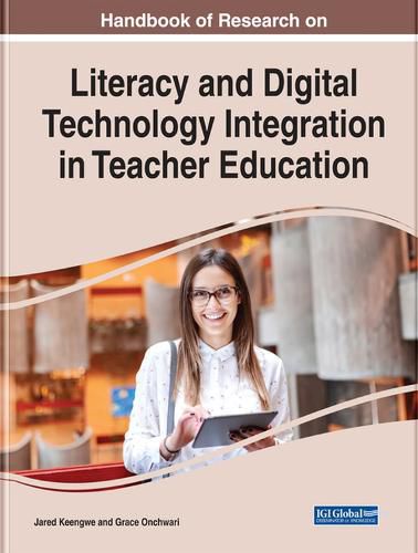 Cover image for Handbook of Research on Literacy and Digital Technology Integration in Teacher Education