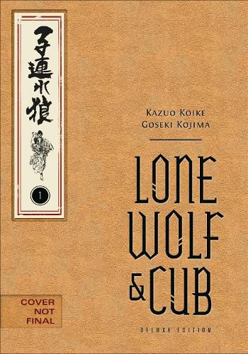 Cover image for Lone Wolf and Cub Deluxe Edition Volume 1