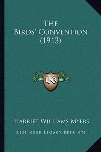 Cover image for The Birds' Convention (1913)