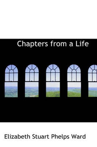 Chapters from a Life