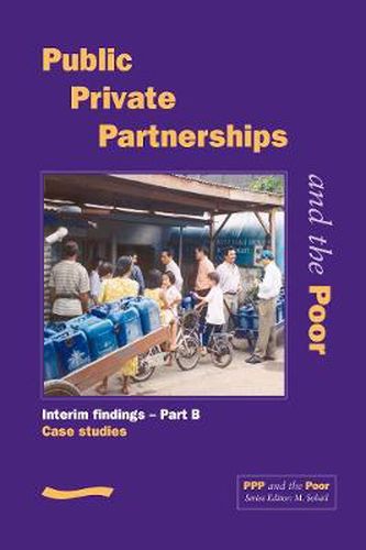 Cover image for PPP and the Poor: Interim Findings - Part B (case studies)