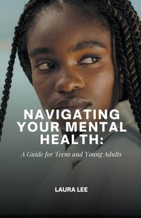 Cover image for Navigating Your Mental Health