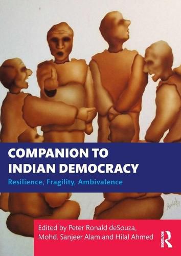 Cover image for Companion to Indian Democracy: Resilience, Fragility, Ambivalence